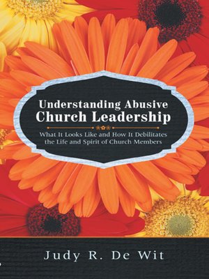 cover image of Understanding Abusive Church Leadership
